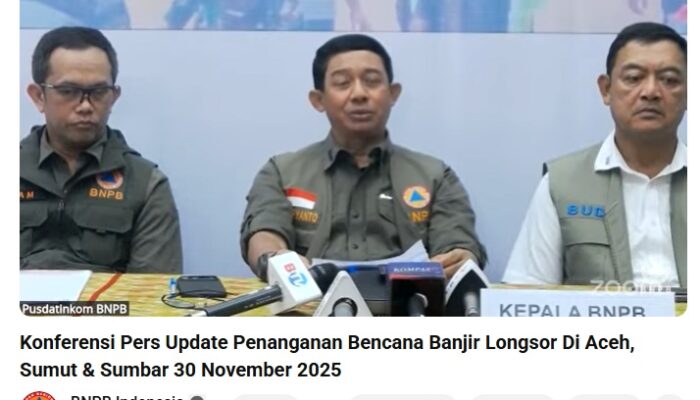 BNPB Sebut Korban Meninggal Dunia Tembus 442 Jiwa dan Perkembangan Penanganan Bencana Hidrometeorologi di Aceh-Sumut-Sumbar