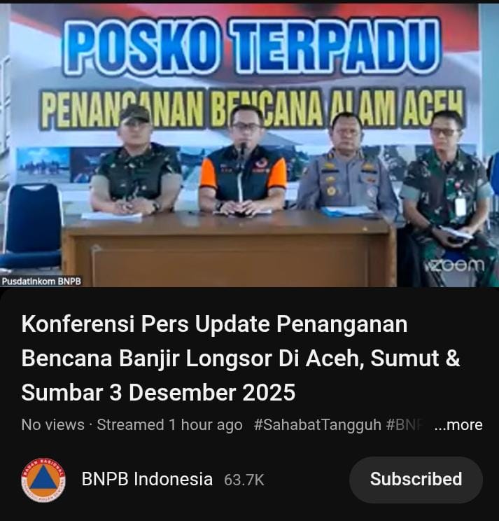 Kapusdatinkom BNPB Abdul Muhari melaporkan perkembangan terbaru penanganan bencana di 3 provinsi di Sumatera dari Lanud Sultan Iskandar Muda, Aceh Besar, Provinsi Aceh. (Tangkapan layar saluran resmi BNPB di YouTube, @bnpb_indonesia)